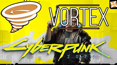 vortex mods|how to mod cyberpunk vortex.